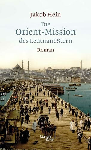 Galiani-Berlin Die Orient-Mission Des Leutnant Stern, Roman