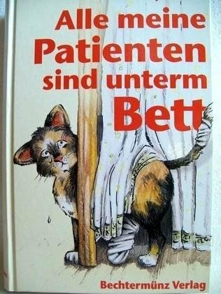 Alle meine Patienten sind unterm Bett.