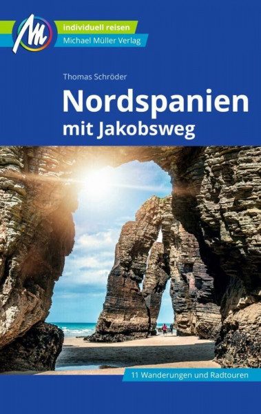 MICHAEL MÜLLER Reiseführer Nordspanien: 100% authentisch, aktuell und vor Ort recherchiert. (MM-Reisen)