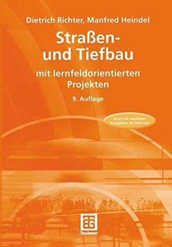 Straßen- und Tiefbau: mit lernfeldorientierten Projekten (Berufliche Bildung Teubner)
