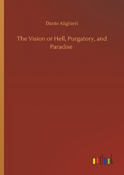 The Vision or Hell, Purgatory, and Paradise