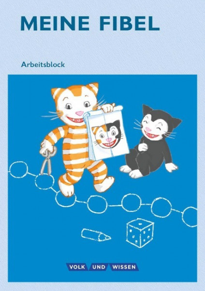 Meine Fibel - Aktuelle Ausgabe. 1. Schuljahr - Arbeitsblock