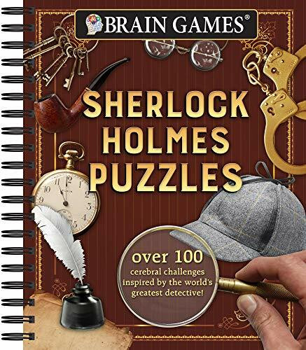 Brain Games Sherlock Holmes Puzzles: Over 100 Cerebral Challenges Inspired by the World's Greatest Detective! Volume 1