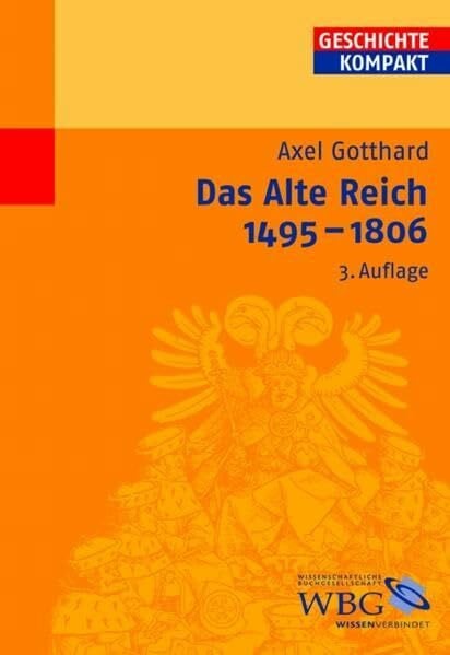 Das Alte Reich (Geschichte Kompakt)