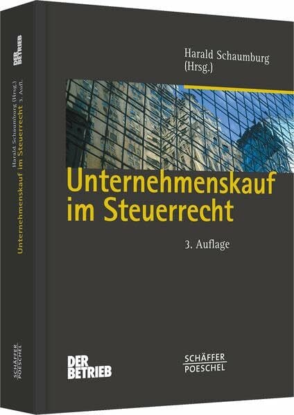 Unternehmenskauf im Steuerrecht (Schriftenreihe Der Betrieb)