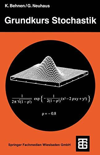Grundkurs Stochastik: Eine Integrierte Einführung in Wahrscheinlichkeitstheorie und Mathematische Statistik (Teubner Studienbücher Mathematik) (German Edition)