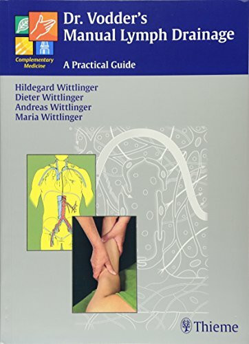 Dr. Vodder's Manual Lymph Drainage: A Practical Guide