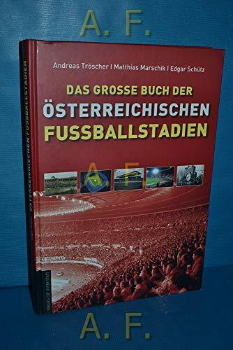 Das große Buch der österreichischen Fußballstadien