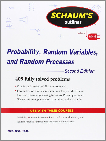 Schaum's Outline of Probability, Random Variables, and Random Processes (Schaum's Outlines)