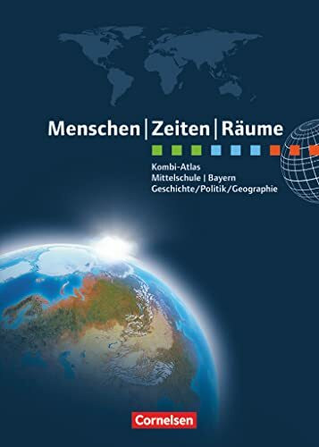 Menschen-Zeiten-Räume - Atlanten - Regionalausgaben ab 2012: Kombi-Atlas für Bayern mit Arbeitsheft - Geschichte/Politik/Geographie