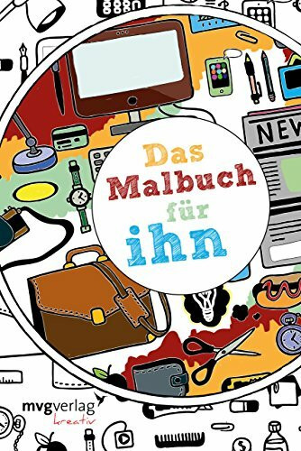 mvg Verlag Das Malbuch Für Ihn (mvgk Mvg Kreativ)