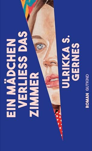 Ein Mädchen verließ das Zimmer: Roman | Die literarische Sensation aus Dänemark