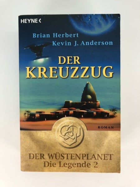Der Kreuzzug: Der Wüstenplanet - Die Legende 2: Roman. Deutsche Erstausgabe