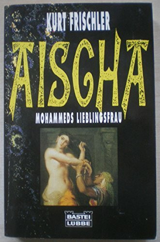 Aischa (Allgemeine Reihe. Bastei Lübbe Taschenbücher)