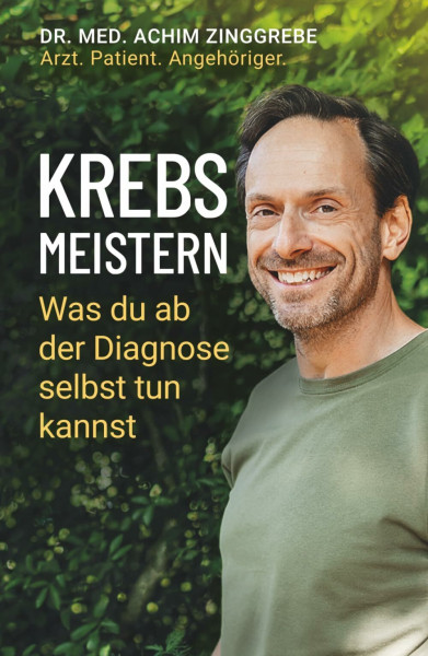 Krebs meistern - Jenseits von richtig und falsch: Dein Wegweiser zu Mut, Selbstvertrauen und Heilkraft (Rise and Thrive)