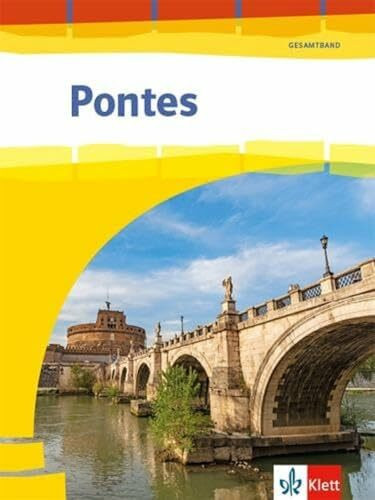 Pontes Gesamtband: Schulbuch 1. - 3. Lernjahr bzw. 1 .- 4. Lernjahr (Pontes Gesamtband. Ausgabe 2020)