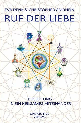 Ruf der Liebe: Begleitung in ein heilsames Miteinander