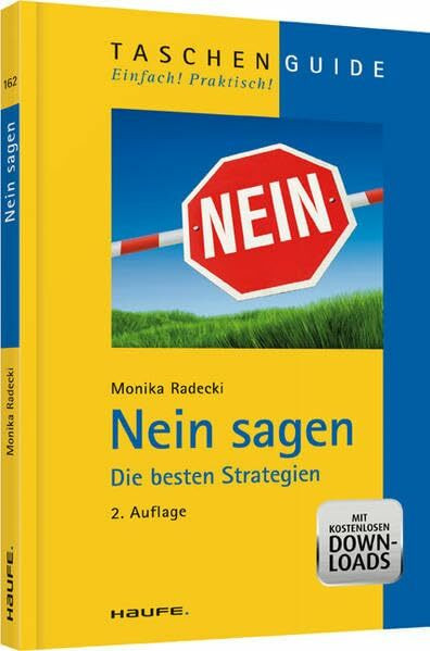 Nein sagen: Die besten Strategien (Haufe TaschenGuide)