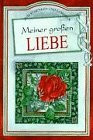 Meiner grossen Liebe