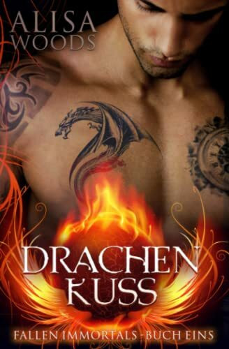 Drachenkuss (Fallen Immortals, Buch 1)