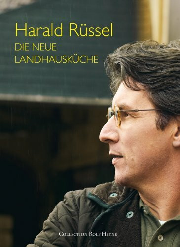 Harald Rüssel: Die neue Landküche