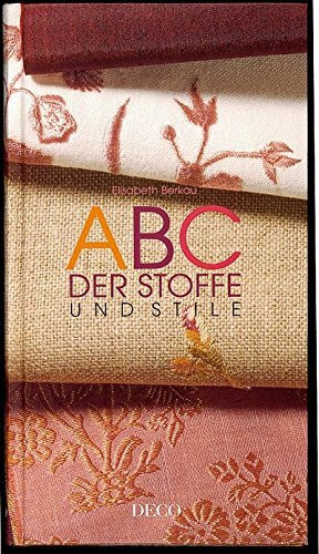ABC der Stoffe und Stile (DECO edition)