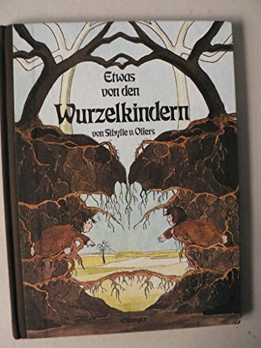 Etwas von den Wurzelkindern