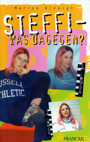 Steffi - was dagegen? (TELOS - Kinderbücher)