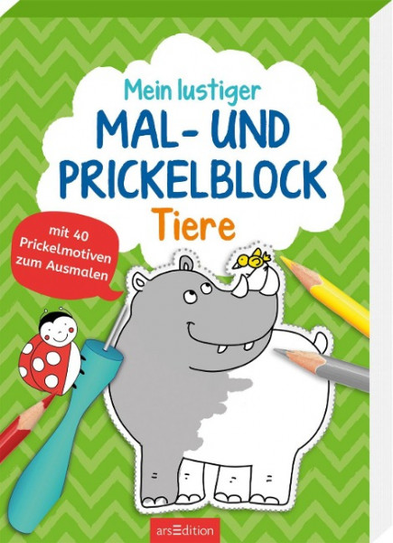 Mein lustiger Mal- und Prickelblock - Tiere