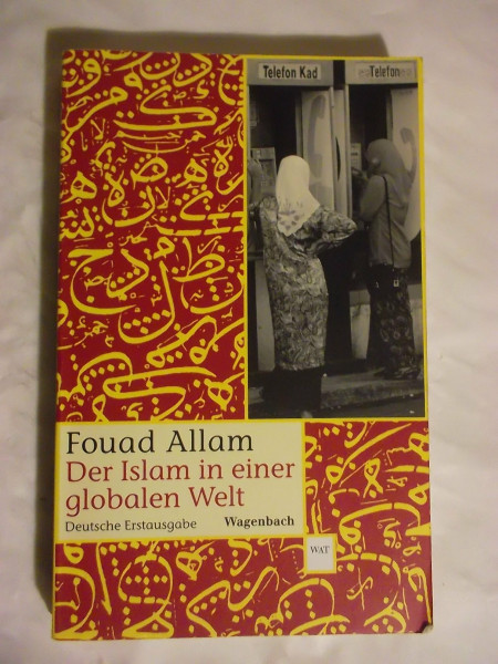 Der Islam in einer globalen Welt. (WAT)