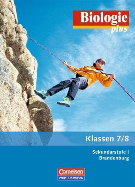 Biologie plus - Sekundarstufe I - Brandenburg / 7./8. Schuljahr - Schülerbuch