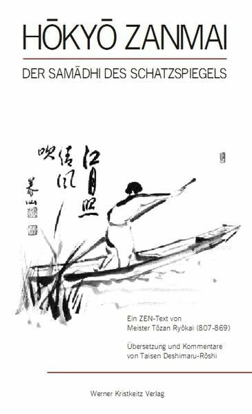 Hokyo Zanmai: Der Samadhi des Schatzspiegels. Ein Zentext von Meister Tozan: Samadhi des Schatzspiegels von Meister Tozan (807 - 869)
