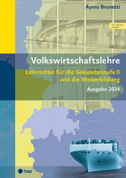 Volkswirtschaftslehre (Print inkl. digitaler Ausgabe): Lehrmittel für die Sekundarstufe II und die Weiterbildung