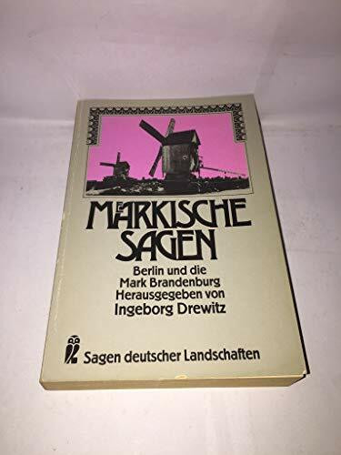 Märkische Sagen: Berlin und die Mark Brandenburg