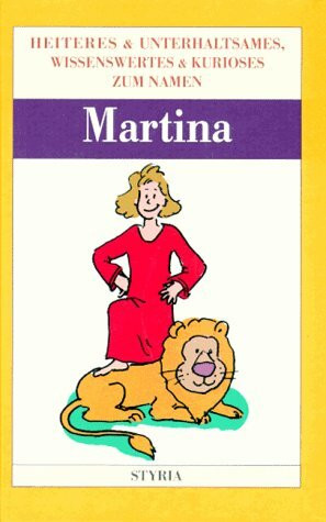 Nomen est omen, Martina