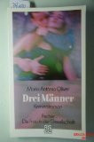 Drei Männer: Kriminalroman (Die Frau in der Gesellschaft)