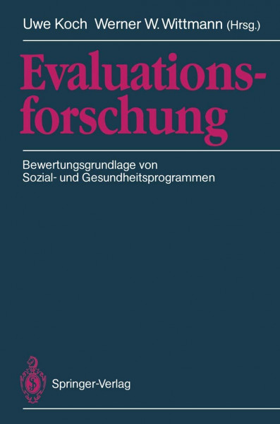 Evaluationsforschung: Bewertungsgrundlage von Sozial- und Gesundheitsprogrammen