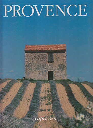 Provence - Ein Land mit vielen Gesichtern - Geschichte der Provence