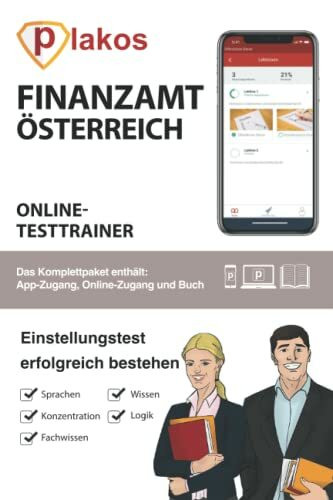 Eignungstest Finanzamt Österreich Online Testtrainer: Die perfekte Vorbereitung auf den Eignungstest des Finanzamtes in Österreich