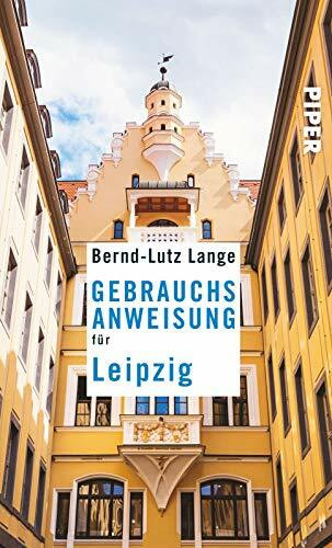 Gebrauchsanweisung für Leipzig: 3. aktualisierte Auflage 2016