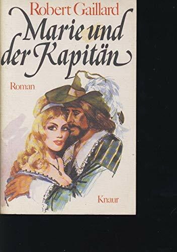 Marie und der Kapitän.: Roman. (Knaur Taschenbücher. Romane, Erzählungen)