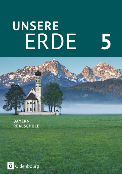 Unsere Erde (Oldenbourg) - Realschule Bayern ab 2017 - 5. Jahrgangsstufe: Schulbuch