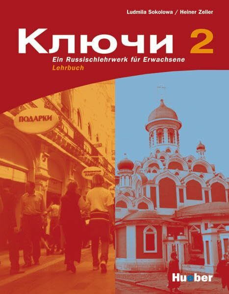 Kljutschi 2: Ein Russischlehrwerk für Erwachsene / Lehrbuch