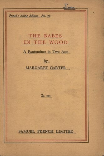 Babes in the Wood: Pantomime (Acting Edition S.) Babes in the Wood: Pantomime (Acting Edition S.)