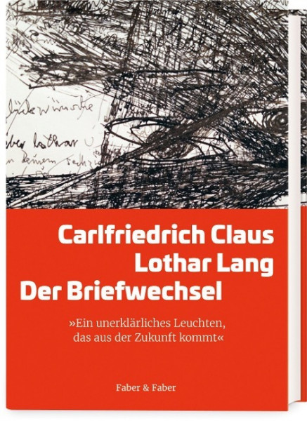 Carlfriedrich Claus/ Lothar Lang: Der Briefwechsel