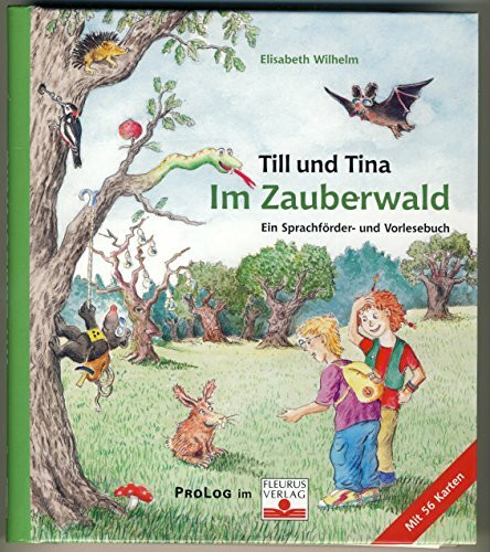 Im Zauberwald: Tina und Till im Zauberwald - Ein Sprachförder- und Vorlesebuch