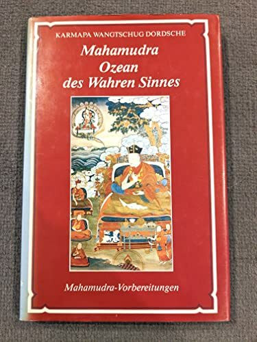 Dbang-phyug-rdo-rje: Mahamudra, Ozean des wahren Sinnes. Die tiefgründige Unterweisung über die gleichzeitig entstehende Einheit, Essenz vom Ozean des wahren Sinnes, dessen Wirken Licht verbreitet. Er