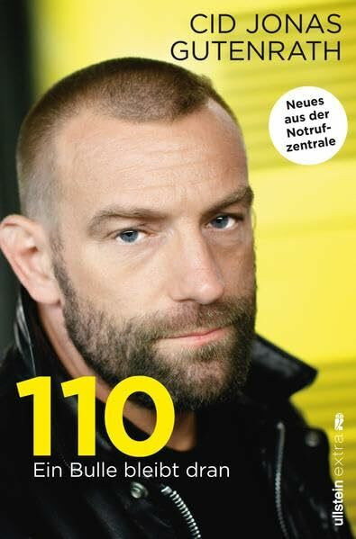 110 - Ein Bulle bleibt dran: Neues aus der Notrufzentrale