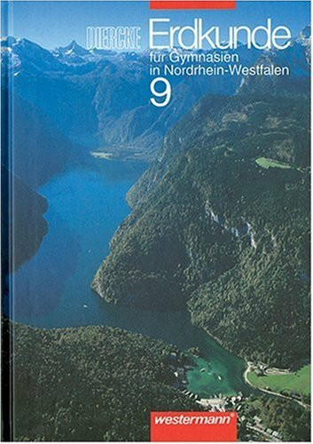 Diercke Erdkunde für Gymnasien in Nordrhein-Westfalen, 9. Schuljahr