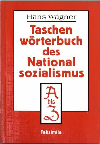 Taschenwörterbuch des Nationalsozialismus